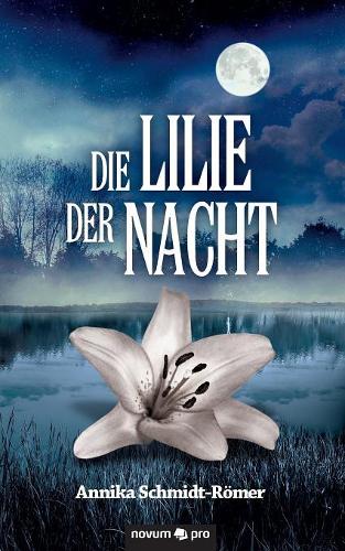Die Lilie der Nacht