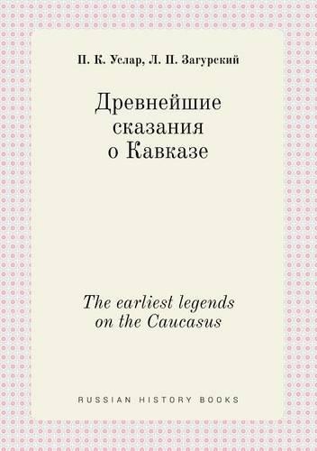 The earliest legends on the Caucasus