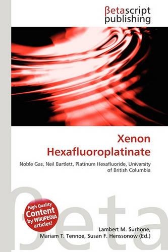 Xenon Hexafluoroplatinate