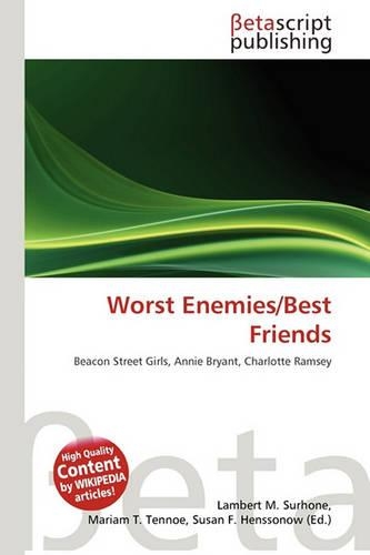 Worst Enemies/Best Friends: (English)