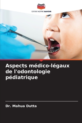 Aspects médico-légaux de l'odontologie pédiatrique
