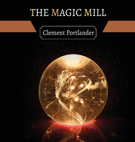 The Magic Mill