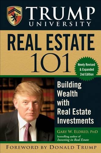 Trump University Real Estate 101: Building Wealth With Real Estate Investments