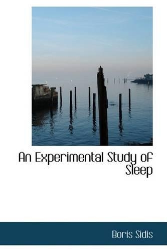 An Experimental Study of Sleep: (English)
