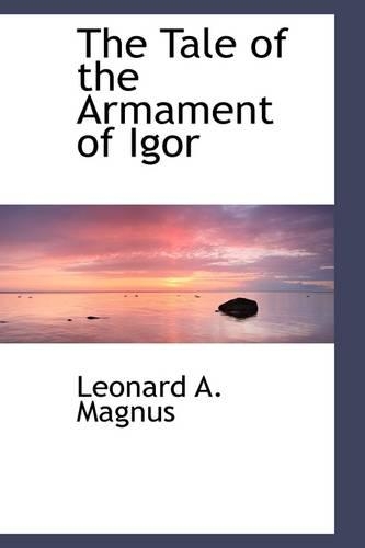 The Tale of the Armament of Igor: (English)