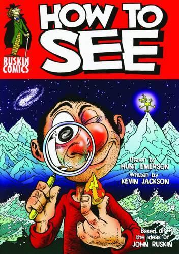 How to See: (No. 2 Ruskin Comics)