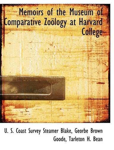 Memoirs of the Museum of Comparative Zoology at Harvard College