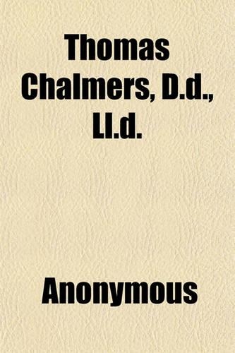 Thomas Chalmers, D.D., LL.D.