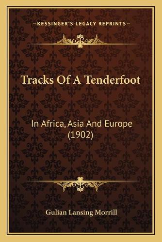 Tracks Of A Tenderfoot