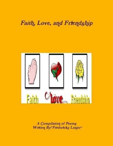 Faith, Love, and Friendship