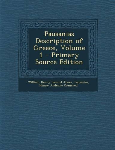 Pausanias Description of Greece, Volume 1: (English)