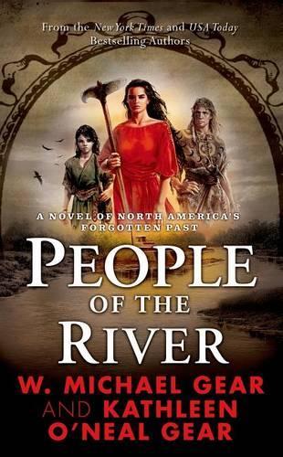 People of the River: (North America's Forgotten Past)
