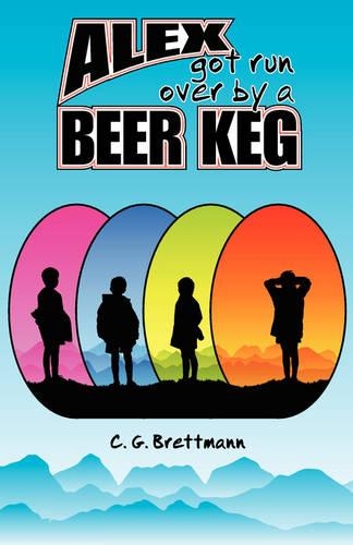 Alex Got Run Over by a Beer Keg