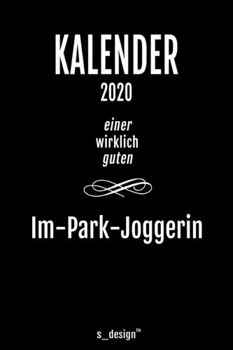 Kalender 2020 für Im-Park-Jogger / Im-Park-Joggerin
