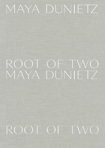 Maya Dunietz - Root of Two