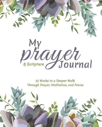 My Prayer and Scripture Journal
