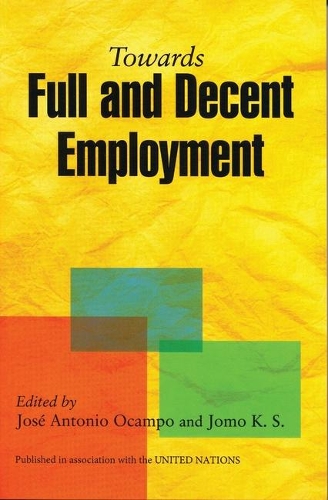 Towards Full and Decent Employment