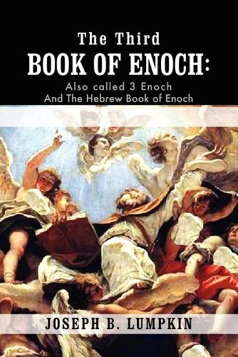 The Third Book of Enoch: Also Called 3 Enoch and The Hebrew Book of Enoch(English)