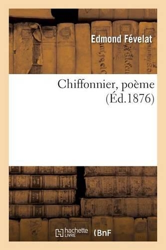 Chiffonnier, Poème: (Litterature)
