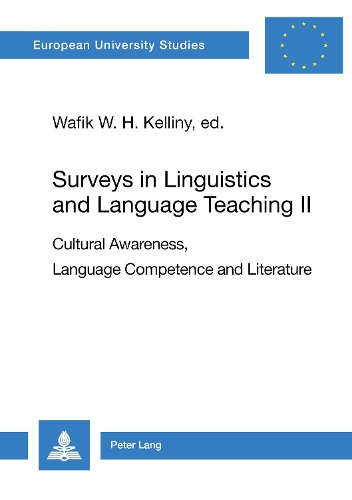 Surveys in Linguistics and Language Teaching II: Cultural Awareness, Language Competence and Literature