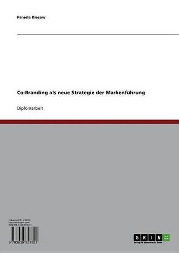 Co-Branding ALS Neue Strategie Der Markenfuhrung