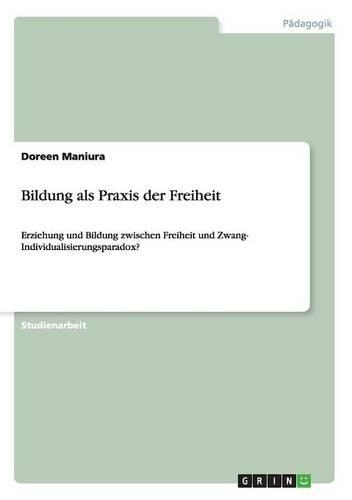 Bildung als Praxis der Freiheit