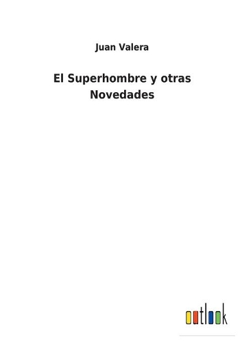El Superhombre y otras Novedades