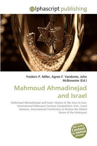 Mahmoud Ahmadinejad and Israel