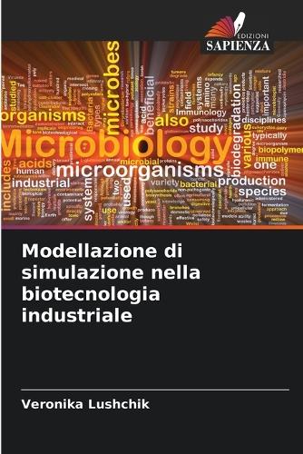 Modellazione di simulazione nella biotecnologia industriale