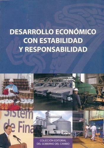 Desarrollo Economico Con Estabilidad y Responsabilidad