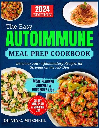 The Easy Autoimmune Meal Prep Cookbook