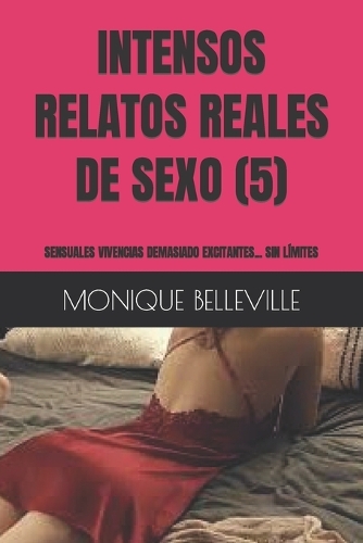 Intensos Relatos Reales de Sexo (5)