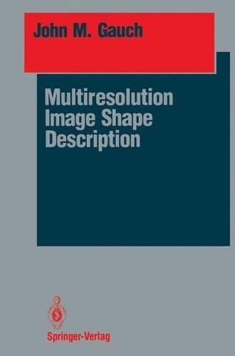 Multiresolution Image Shape Description: (Springer Series in Perception Engineering)