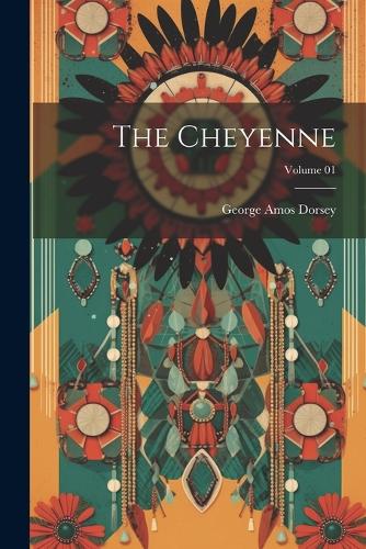 The Cheyenne; Volume 01