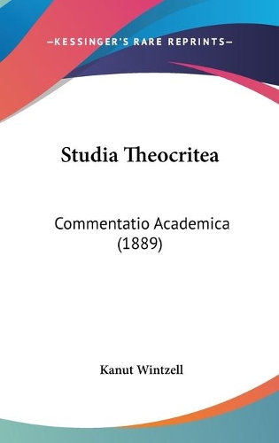 Studia Theocritea: Commentatio Academica (1889)(English)