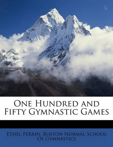 One Hundred and Fifty Gymnastic Games