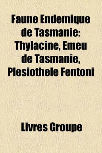 Faune Endmique de Tasmanie
