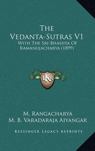 The Vedanta-Sutras V1