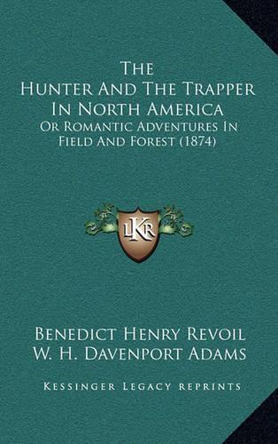 The Hunter and the Trapper in North America