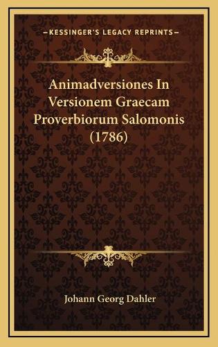 Animadversiones In Versionem Graecam Proverbiorum Salomonis (1786)