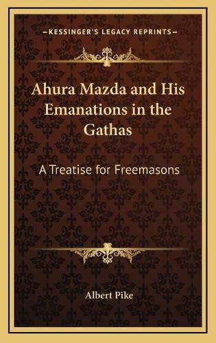 Ahura Mazda and His Emanations in the Gathas