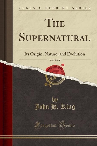 The Supernatural, Vol. 1 of 2
