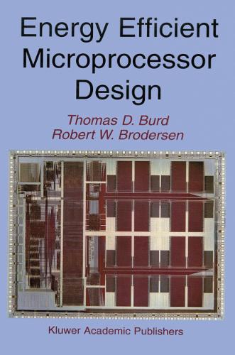 Energy Efficient Microprocessor Design: (English)
