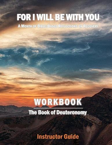 For I Will Be With You: Deuteronomy Instructor Workbook(5 For I Will Be with You Instructor Workbooks)