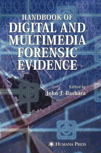 Handbook of Digital and Multimedia Forensic Evidence