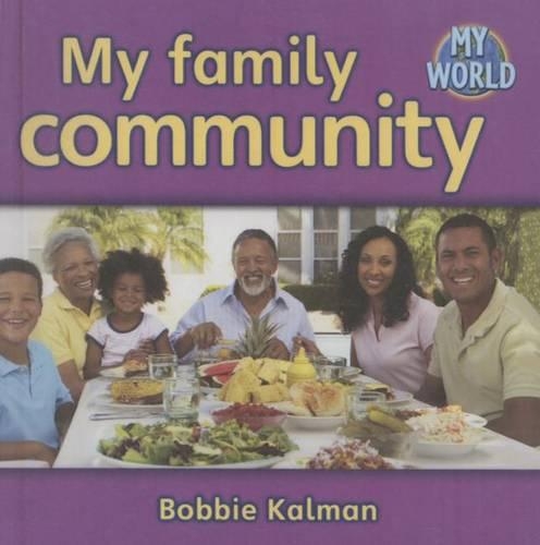 My Family Community: (Bobbie Kalman's Leveled Readers: My World: G (Paperback))