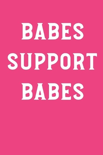 Babe Support Babes