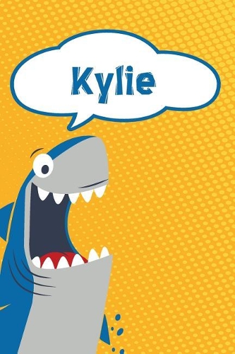 Kylie: Personalized Shark Writting Journal, Notebook, Diary, for Kids 120 Pages 6x9