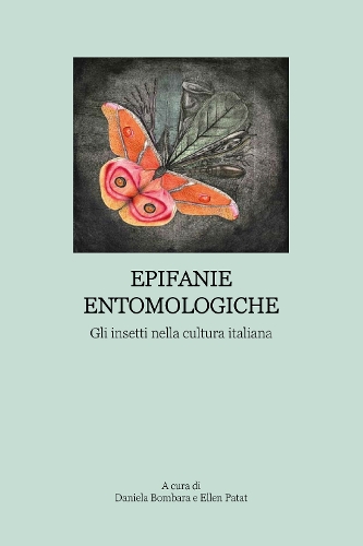 Epifanie Entomologiche: Gli insetti nella cultura italiana