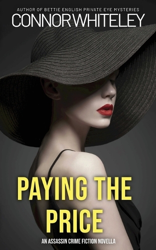 Paying The Price: An Assassin Crime Fiction Novella